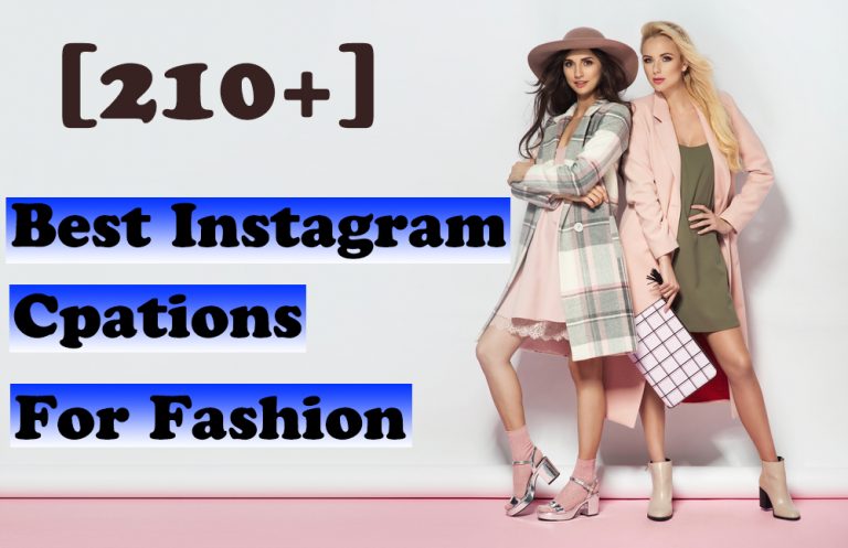 210 Instagram Captions For Fashion And Style 2021 