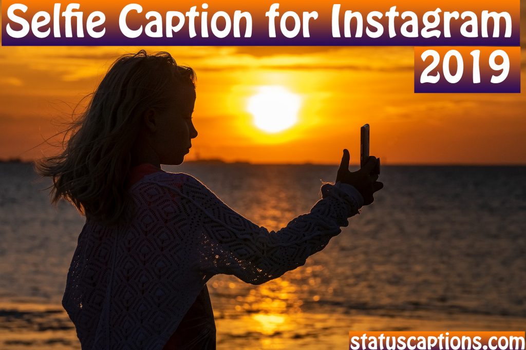 200+ Instagram Captions for Selfies | StatusCaptions.com: Instagram