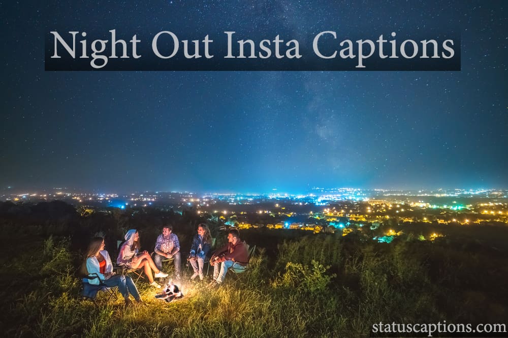 The Best Instagram Captions for a Night Out