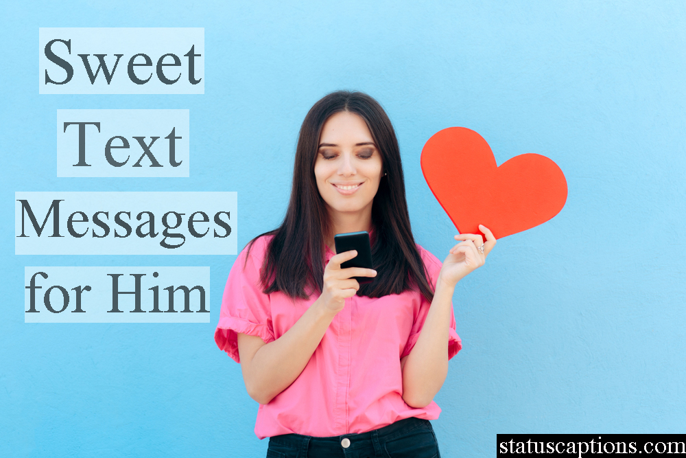 Sweet Text Messages For Him