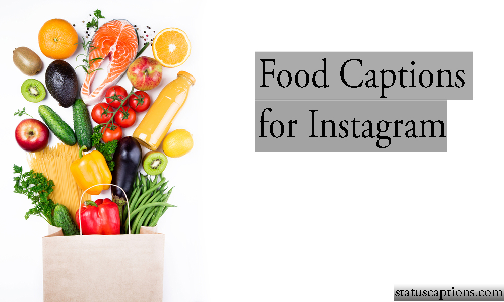 Food Captions for Instagram : Instagram Captions &  Qoutes