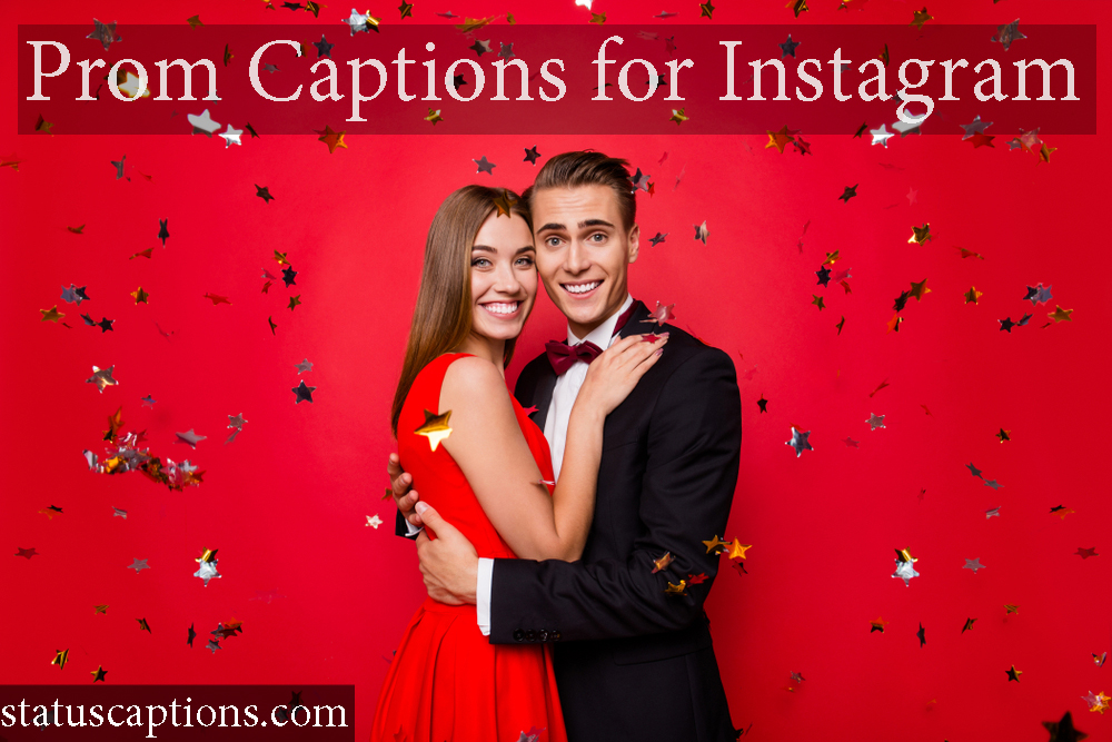 Prom Instagram Captions : Instagram Captions & Qoutes