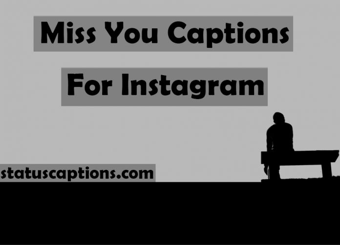 miss you captions